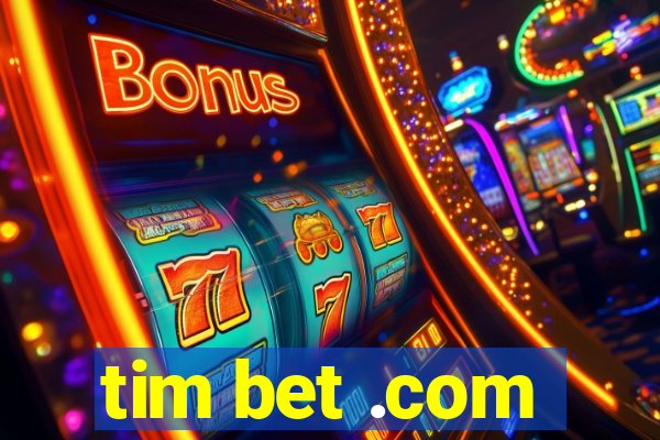 tim bet .com